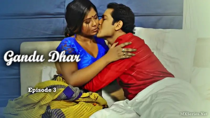 Gandu Dhar Episode 3 »