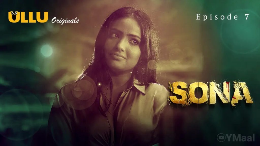 Sona Episode 7 »