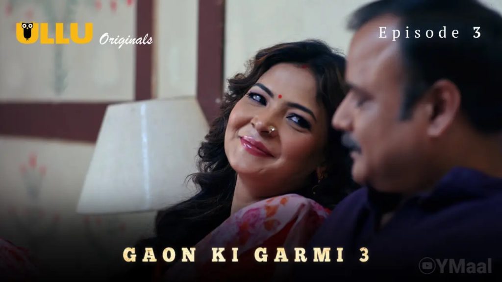 Gaon Ki Garmi 3 Episode 3